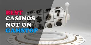 Exploring Casinos Not on Gamstop Your Guide to Alternative Online Gambling