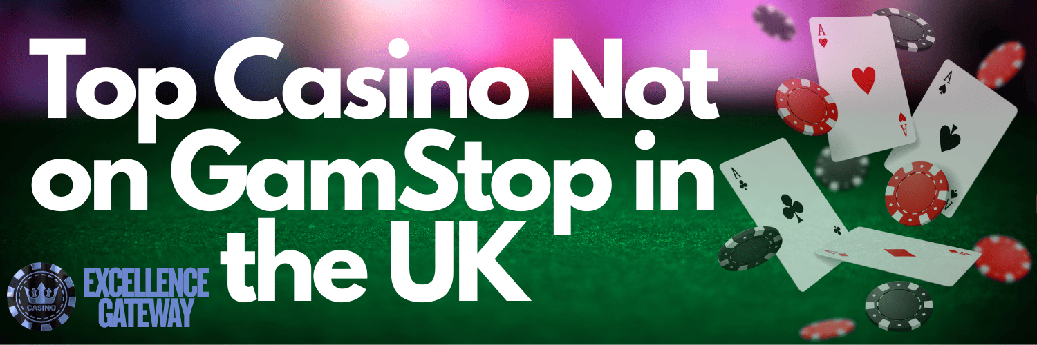 Exploring Casinos Not Registered on Gamstop -1758416685
