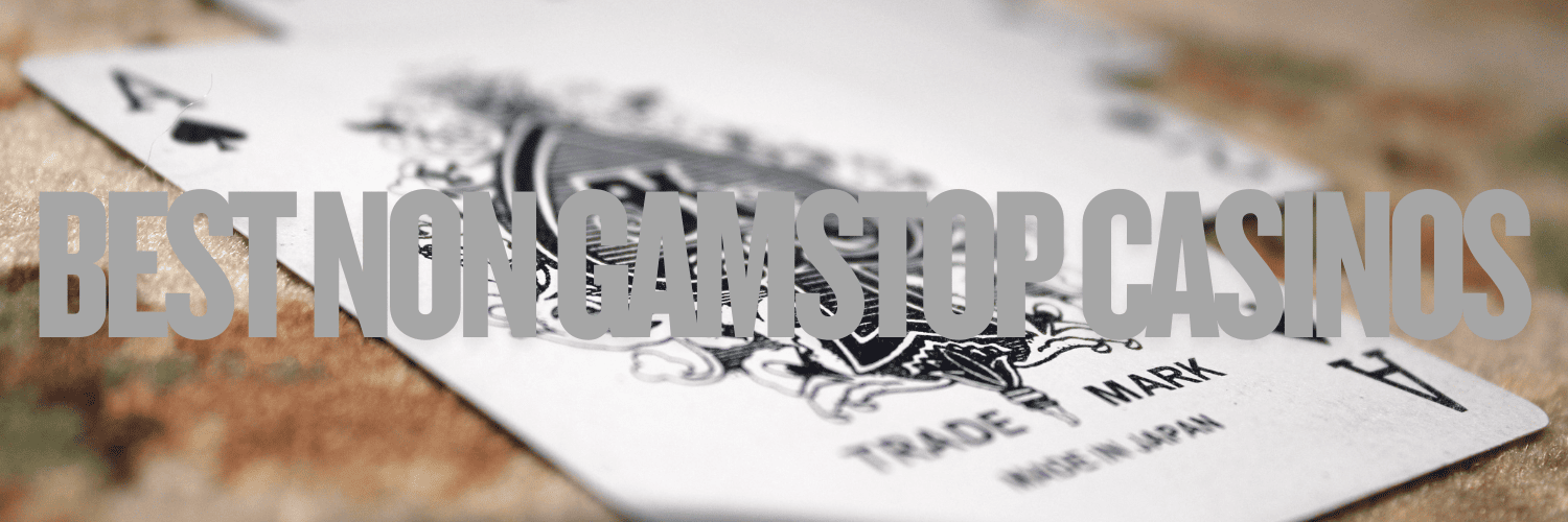 Discover the Best Casinos Not Registered on Gamstop