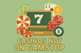 Discovering Gambling Sites Not on GamStop A Guide for Players