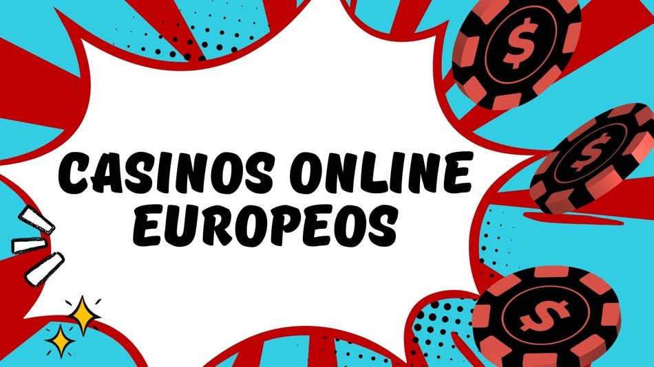 Explorando los Mejores Casinos Online Europeos 840174830 Explorando los Mejores Casinos Online Europeos 840174830