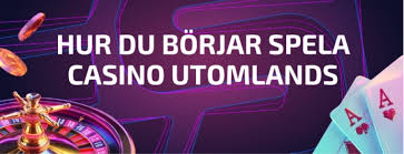 Spela på Utländska Casinon En Guide till Säkerhet och Nöje Spela på Utländska Casinon En Guide till Säkerhet och Nöje