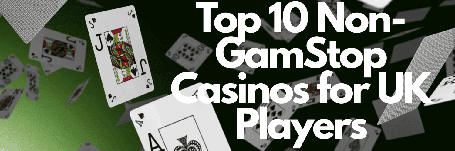 Casinos Not Registered on Gamstop A Comprehensive Guide
